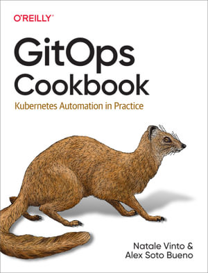 GitOps Cookbook : Kubernetes Automation in Practice - Natale Vinto