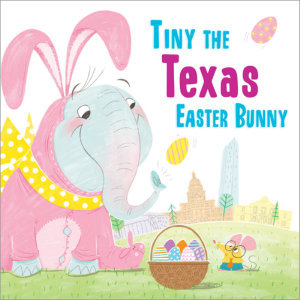 Tiny the Texas Easter Bunny : Tiny the Easter Bunny - Eric James
