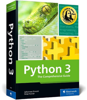 Python 3 : The Comprehensive Guide - Johannes Ernesti