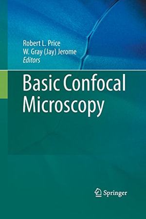 Basic Confocal Microscopy - Robert L. Price