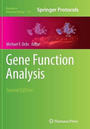Gene Function Analysis : Methods in Molecular Biology - Michael F. Ochs