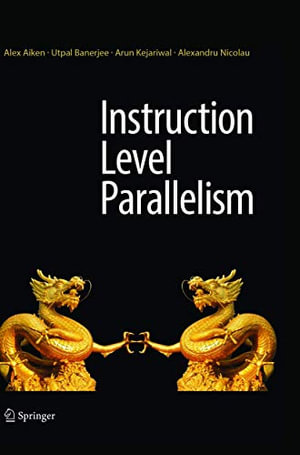 Instruction Level Parallelism - Alex Aiken
