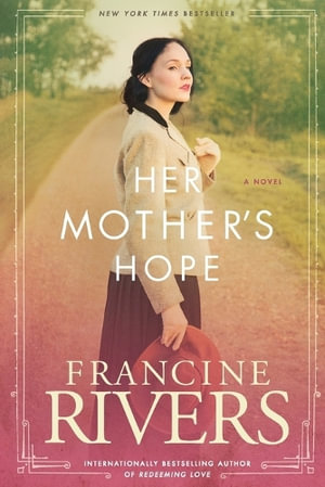 Her Mother's Hope : Marta's Legacy - Francine Rivers
