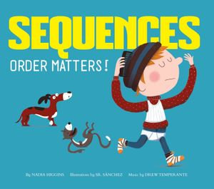 Sequences : Order Matters! - Nadia Higgins
