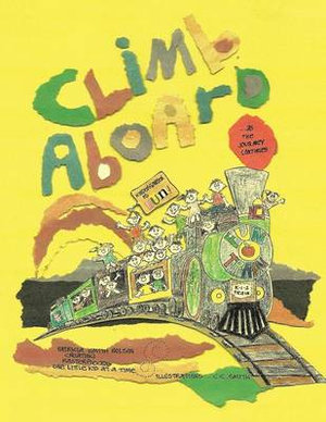 Climb Aboard : As the Journey Continues - Patty Nelson