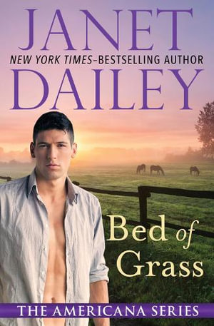 Bed of Grass : The Americana Series - Janet Dailey