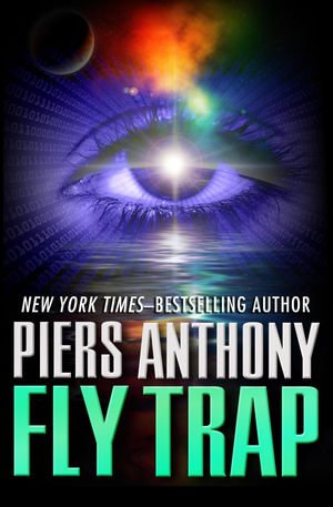 Fly Trap : Metal Maiden : Book 3 - Piers Anthony