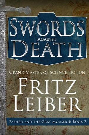Swords Against Death : Lankhmar - Fritz Leiber