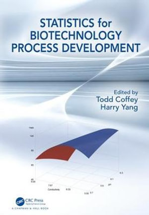 Statistics for Biotechnology Process Development - Harry Yang