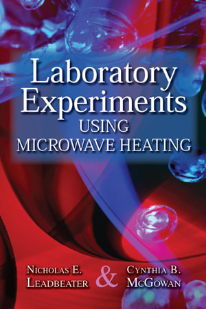 Laboratory Experiments Using Microwave Heating - Nicholas E. Leadbeater
