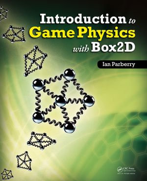 Introduction to Game Physics with Box2D - Ian Parberry
