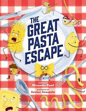 The Great Pasta Escape - Miranda Paul
