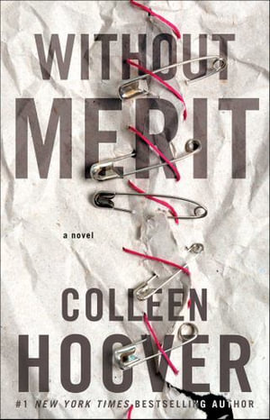 Without Merit : A Novel - Colleen Hoover
