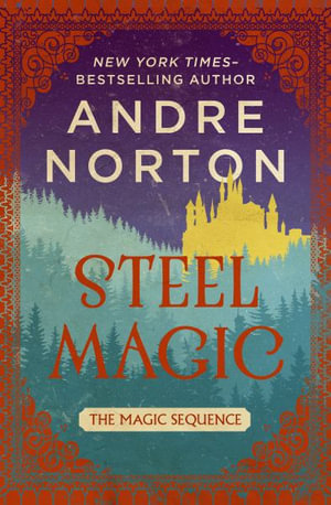 Magic Sequence : The Magic Sequence - Andre Norton
