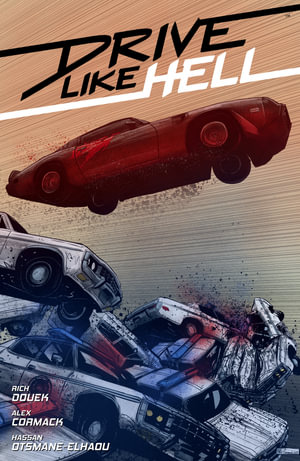 Drive Like Hell : Drive Like Hell - Rich Douek