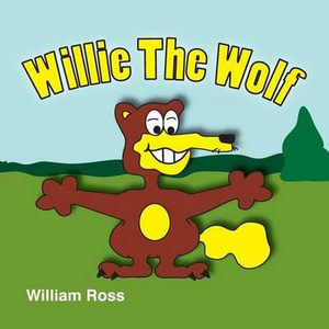 Willie The Wolf - William Ross