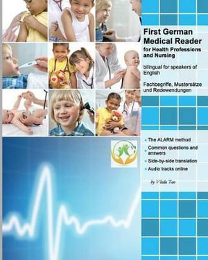 Graded German Readers : Bilingual for Speakers of English. Speak, Write, and Understand Basic German in No Time - Vlada Tao