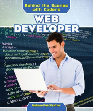Web Developer : Behind the Scenes with Coders - Melissa Raé Shofner
