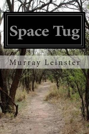 Space Tug - Murray Leinster