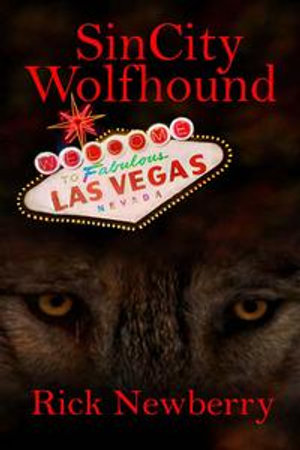 Sin City Wolfhound - Rick Newberry
