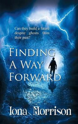 Finding a Way Forward : Blue Cove Mystery - Iona Morrison