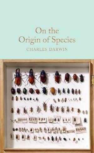 On the Origin of Species : Macmillan Collector's Library - Charles Darwin