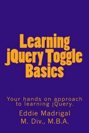 Learning jQuery Toggle Basics - Eddie Madrigal