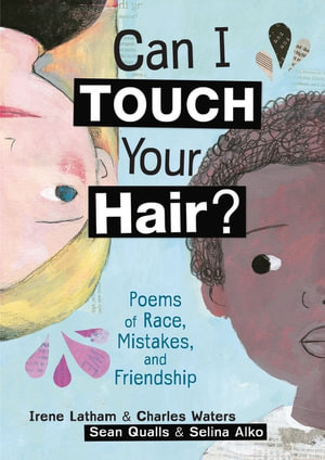Can I Touch Your Hair? - Irene Latham