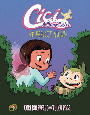 A Perfect View : Cici A Fairy's Tale - Cori Doerrfeld
