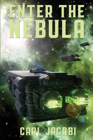 Enter the Nebula - Carl Jacobi
