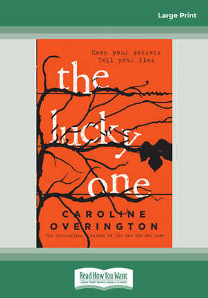 The Lucky One : Large Print - Caroline Overington
