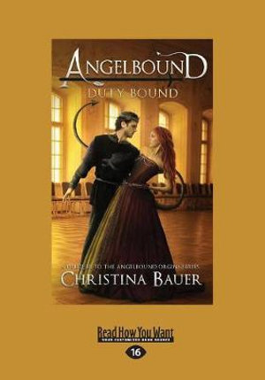 Duty Bound (Angelbound Origins 0.5) : An Angelbound Prequel Novella - Christina Bauer