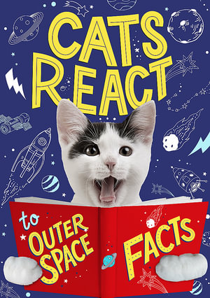 Cats React to Outer Space Facts : Cats React to Facts - Izzi Howell