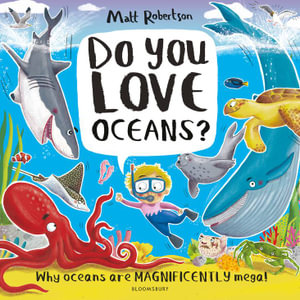Do You Love Oceans? : Why oceans are magnificently mega! - Matt Robertson