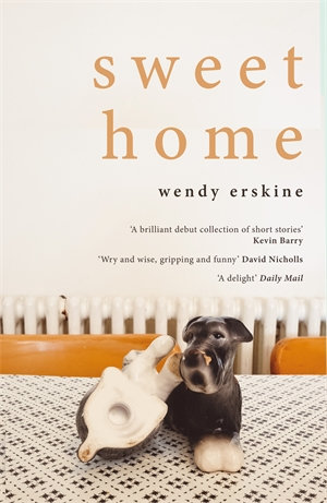 Sweet Home - Wendy Erskine
