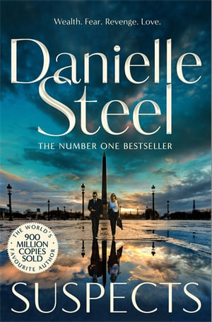 Suspects : A thrilling, high stakes drama from the billion copy bestseller - Danielle Steel