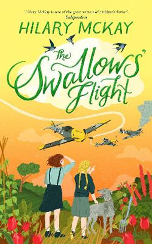 The Swallows' Flight - Hilary McKay