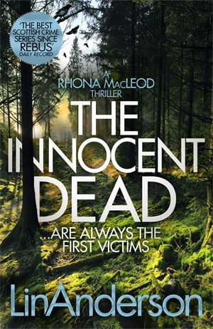 The Innocent Dead : A Rhona MacLeod Novel 15 - Lin Anderson