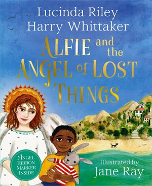 Alfie and the Angel of Lost Things : Guardian Angels - Lucinda Riley