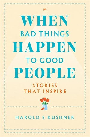 When Bad Things Happen to Good People - Harold S Kushner
