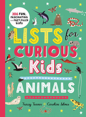 Lists for Curious Kids: Animals - Tracey Turner