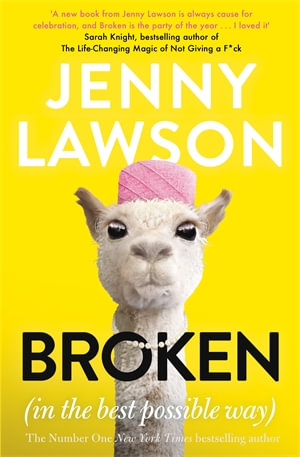 Broken : (in the Best Possible Way) - Jenny Lawson