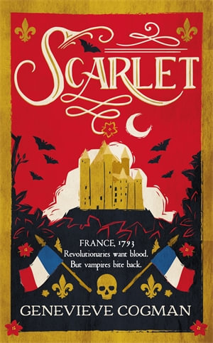 Scarlet : The Scarlet Revolution - Genevieve Cogman