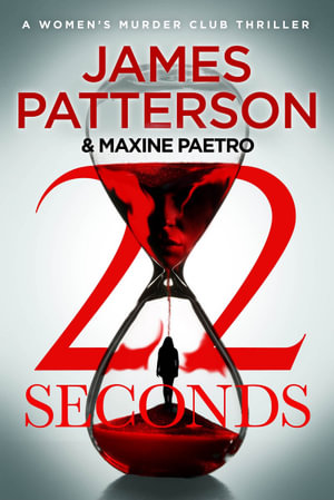 22 Seconds : (Women's Murder Club 22) - James Patterson