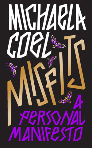 Misfits : A Personal Manifesto - by the creator of 'I May Destroy You' - Michaela Coel