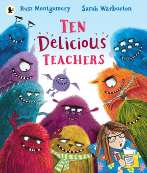 Ten Delicious Teachers - Ross Montgomery