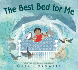 The Best Bed for Me - Gaia Cornwall