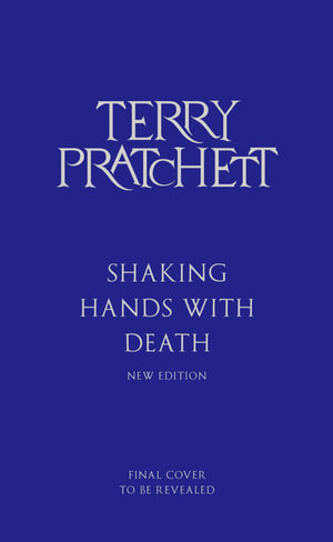 Shaking Hands With Death - Terry Pratchett