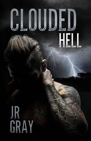 Clouded Hell : Inferno - J R Gray