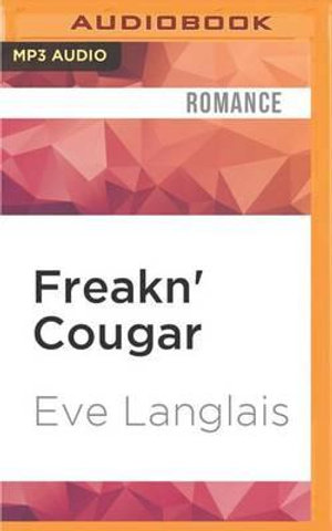 Freakn' Cougar : Freakn' Shifters - Eve Langlais